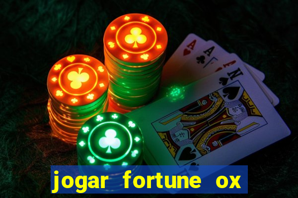 jogar fortune ox demo gratis